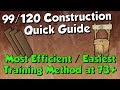 Best Way To Train Construction (Level 73+) [Runescape 3] 99/120 Quick Guide