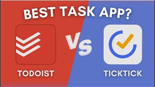 Todoist vs. TickTick (Review): Which task management app is better for you?