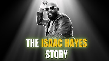 Ondergewaardeerde beroemdheid – Wat er met Isaac Hayes gebeurde | Het verhaal van Isaac Hayes