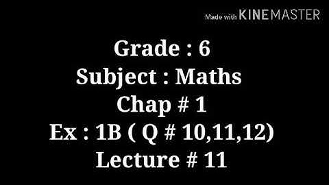 Oxford New Syllabus Mathematics Book 1 ( 7th Edition ), Chap # 1 Ex : 1B ( Q # 10,11,12 ), Lec # 11