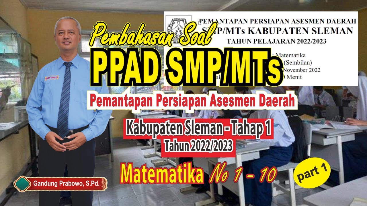 Pembahasan Soal PPAD SMP/MTs Matematika Kab. Sleman Tahap 1 No. 1 - 10