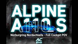 The Lightweight Alpine A110 S on the Nordschleife is Pure Magic 🔥 Full POV