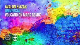 Avalon & Azax - Universal (Volcano On Mars Remix)