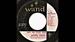 Video thumbnail of "George Tindley- Pity The Poor Man"