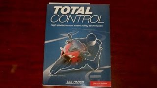 Total Control - High Performance Street Riding Techniques Book Review