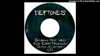 Deftones - Saturday Night Wrist Bob Ezrin Produced Demos/Outtakes (Full Album)