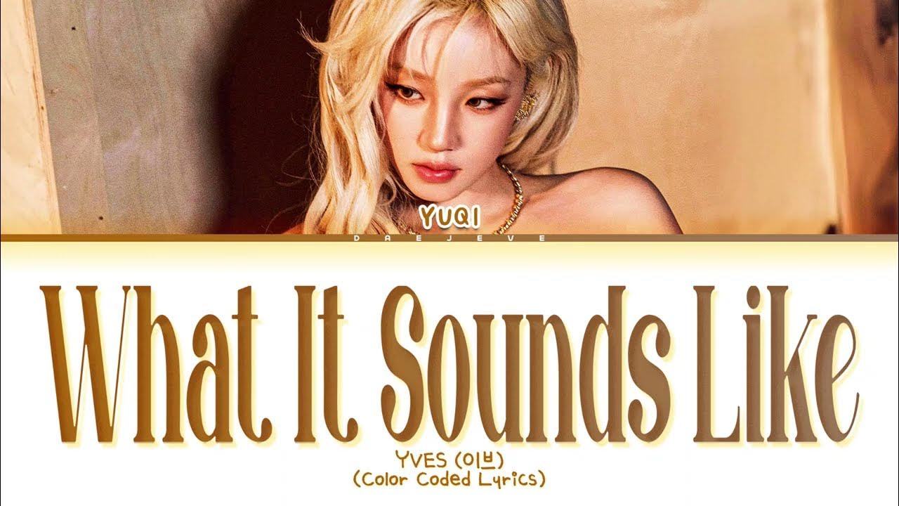 YUQI (i-dle) What It Sounds Like (original: HUNTRIX) Lyrics (Color Coded Lyrics) YUQI (i-dle) What It Sounds Like (original: HUNTRIX) Lyrics (Color Coded Lyrics)