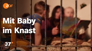 Mit vier Kindern im Knast  Katharinas Alltag als Mutter in Haft I 37 Grad