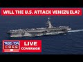 Breaking: Is the U.S. About to Launch Strikes on Venezuela? Live Updates 🚨