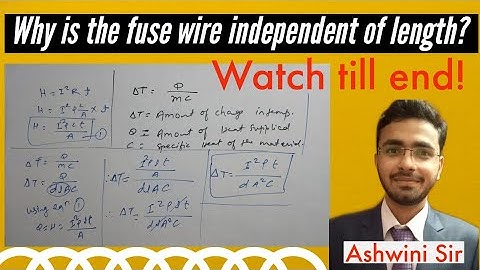 Why is the fuse wire independent of length? Why Thickness and Area affect the fuse wire? #fusewire