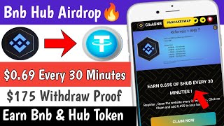 $175 Live Withdraw Proof | Claim $ 0.69 Every 30 Minutes | Bnb Hub Airdrop | New Crypto Loot Today