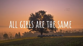 All girls are the same (by juice wrld)