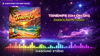 Tenerife (Oh Oh Oh) – DIASOUND STUDIO