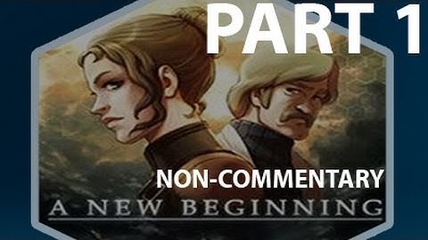 A New Beginning Part 1 - Prologue /without commentary