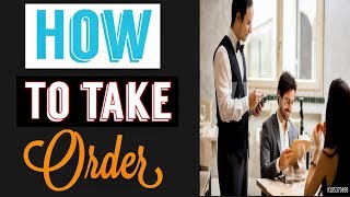 HOW TO TAKE ORDER IN FIVE STAR HOTELAND RESTAURANT| FULL TRAINING DETAIL | #1