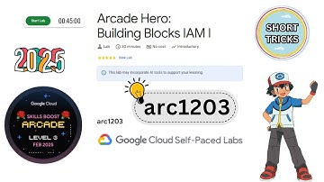 Arcade Hero: Building Blocks IAM I || #arc1203 || #qwiklabs || Lab Solution #arcade