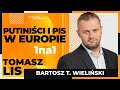 Putinici i pis w europie  tomasz  lis 1na1 bartosz t wieliski