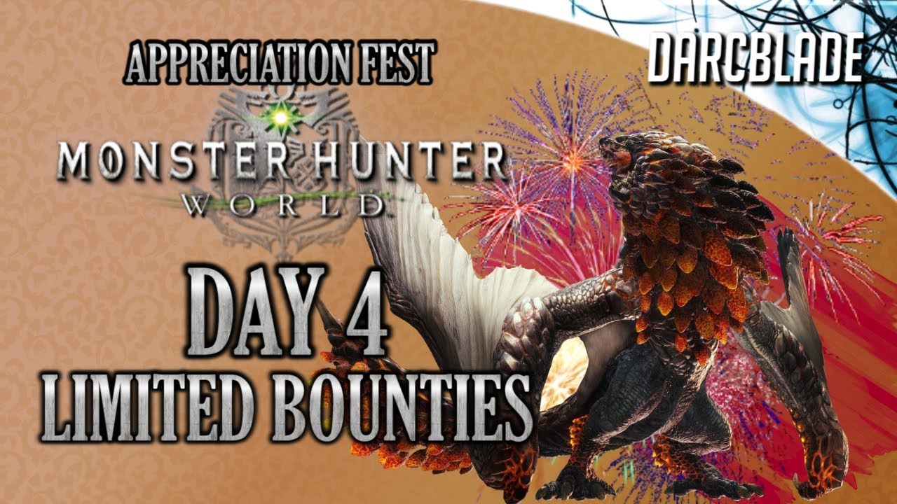 Day 4 : Appreciation Fest Limited Bounties : Monster Hunter World - YouTube