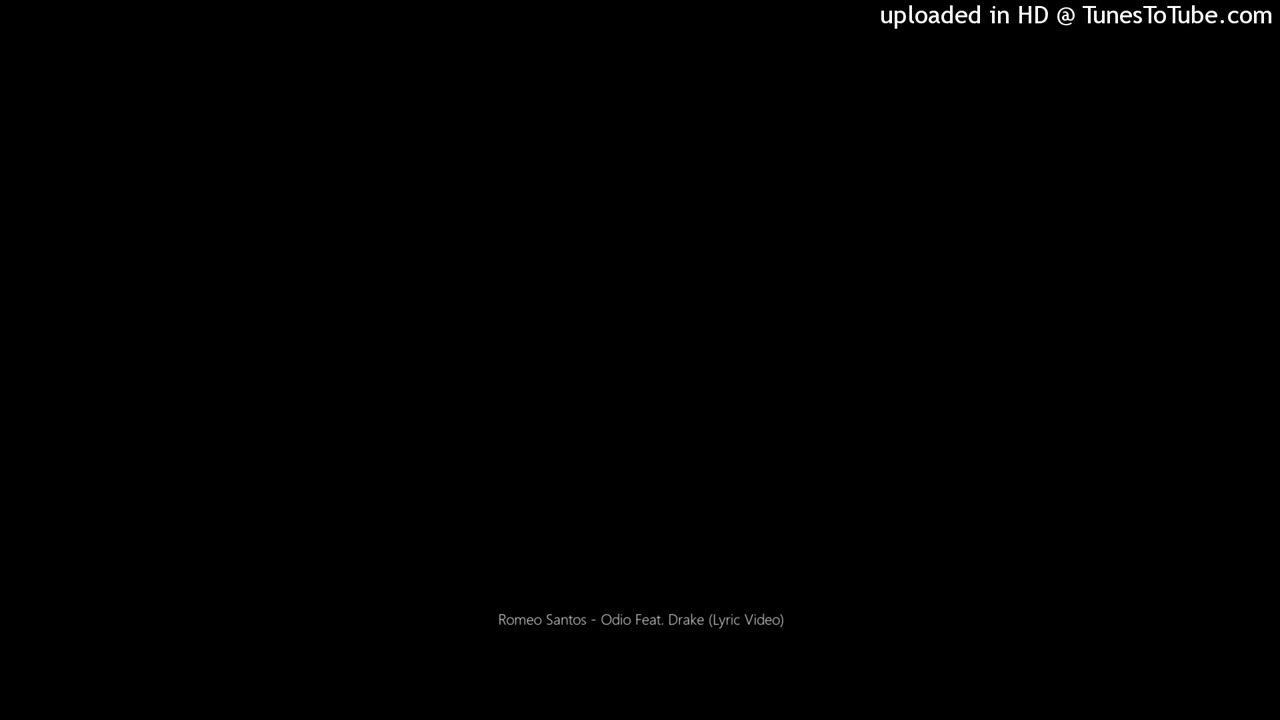 Romeo Santos - Odio Feat. Drake (Lyric Video) Romeo Santos - Odio Feat. Drake (Lyric Video)