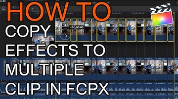 How to Copy Effects to Multiple Clips in Final Cut Pro X