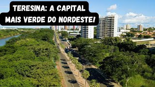 CONHECENDO O CENTRO DE TERESINA NO PIAUÍ: a capital mais verde do Nordeste.