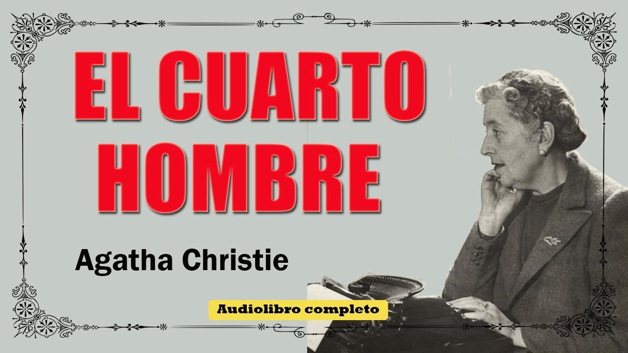 EL CUARTO HOMBRE  -  AGATHA CHRISTIE