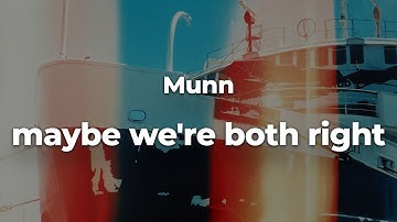 Munn - maybe we