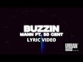 Mann Ft 50 Cent Buzzin Remix Lyric Video Urban Music Radar mp3