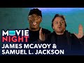 James McAvoy & Samuel L. Jackson Share Their Cinema Etiquette | MOVIE NIGHT