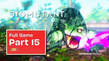 BIOMUTANT Full Game Walkthrough Part 15 [ Action RPG PC Game Steam Version FULL HD ]