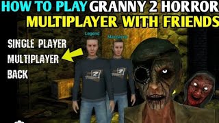 Granny 2 Horror Multiplayer | Full Gameplay | Granny Horror Game (Android)