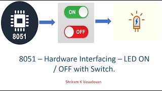 8051 - LED control through Switch (Hardware)