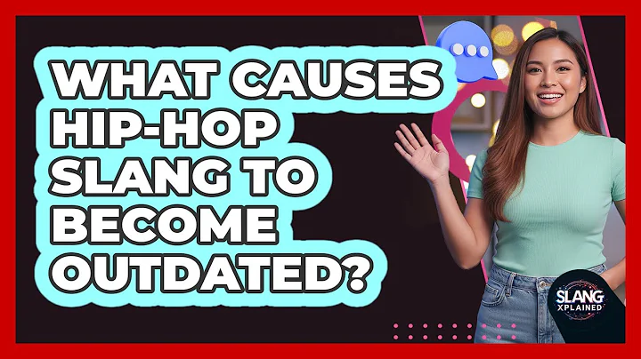 What Causes Hip-Hop Slang To Become Outdated?