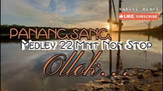 PANANGSANG MEDLEY NON STOP 22 MINIT by OLLOK