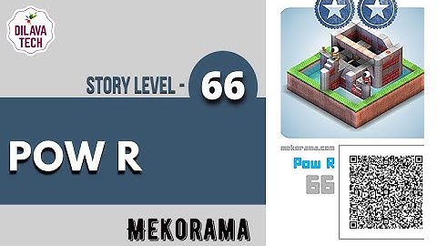 Mekorama - Story Level 66, POW R, Full Walkthrough, Gameplay, Dilava Tech