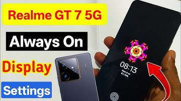 realme gt 7 5g always on display | always on display realme gt 7 5g / always on display realme 