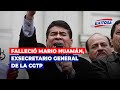 🔴🔵Falleció Mario Huamán, exsecretario general de la CGTP