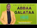 ABBAA GALATAA TRACK 11 VOLUME 3 ALBUM SINGER GUYE BEDECHA 