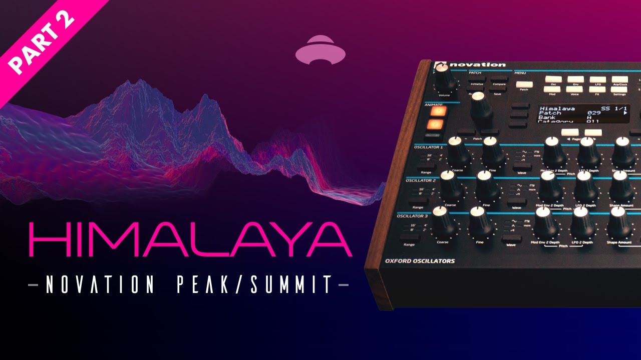 Novation Peak/Summit synth patches - Himalaya (Part 2)