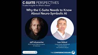 Why the C-Suite Needs to Know About Neuro-Symbolic AI