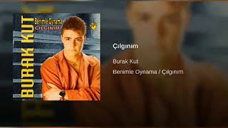 Burak Kut - Çılgınım / Nostalji