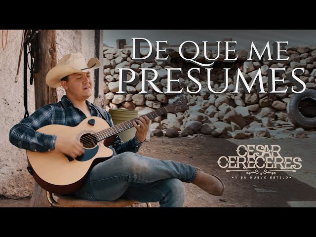 Cesar Cereceres - De Que Me Presumes