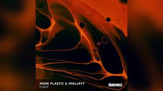 More Plastic & imallryt - Fight