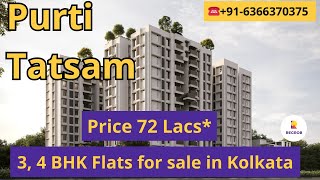 Purti Tatsam In Rajarhat Kolkata |☎ 91-7604092445 | 3, 4 BHK Flats for sale in Kolkata #flatsforsale