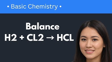 How to Balance H2 + CL2 = HCL (Easy & Quick)