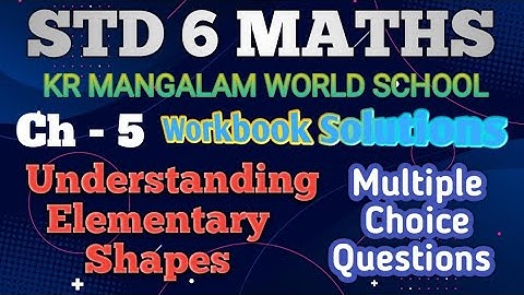 STD 6 MATHS Understanding Elementary Shapes | KR MANGALAM WORKBOOK SOLUTION Part-2@MagnetBrainsEducation