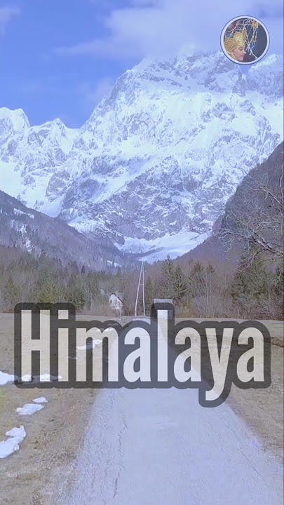 Himalayas, the Mother of the Highest Mountains and the Largest Rivers in the World #shorts #himal...