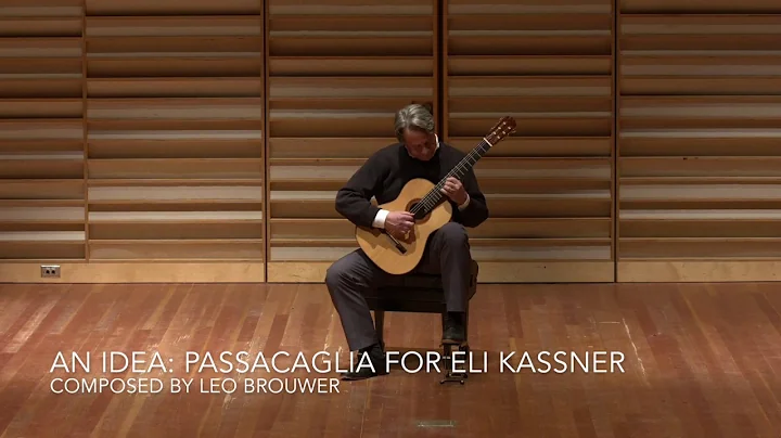 An Idea: Passacaglia for Eli Kassner