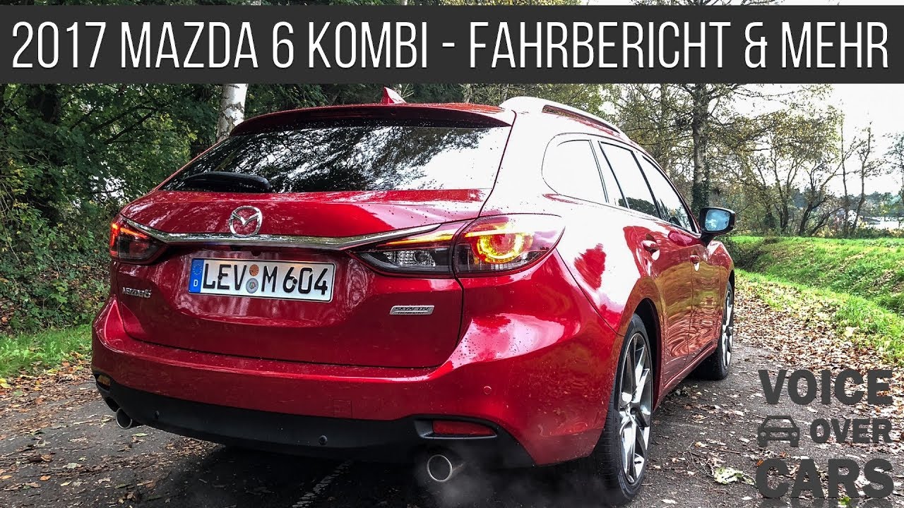 2017 Mazda 6 Kombi Fahrbericht Test Probefahrt Review Voice Over Cars Inkl Mazda Museum In Gt Sport