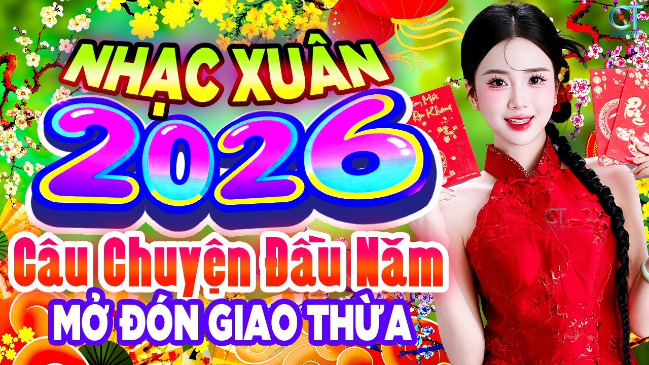 Câu Chuyện Đầu Năm Remix✨Lk Nhạc Xuân 2026 ĐÓN GIAO THỪA TỐI 29 TẾT | Nhạc Tết Chào Xuân Bính Ngọ